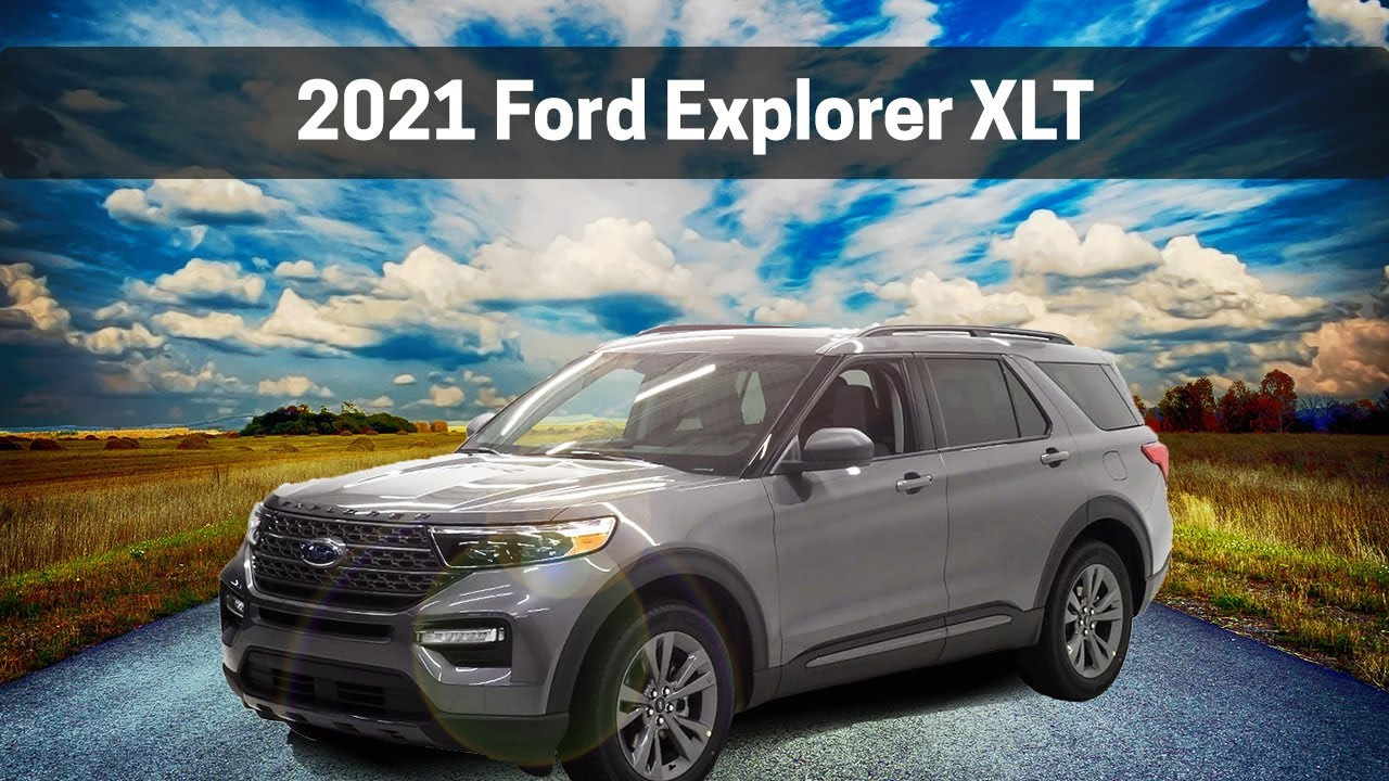 Cars with Steve - Steve Grey - 2021 Ford Explorer XLT - 2021 Explorer XLT - 2021 ford explorer xlt review - 2021 explorer xlt sync3
