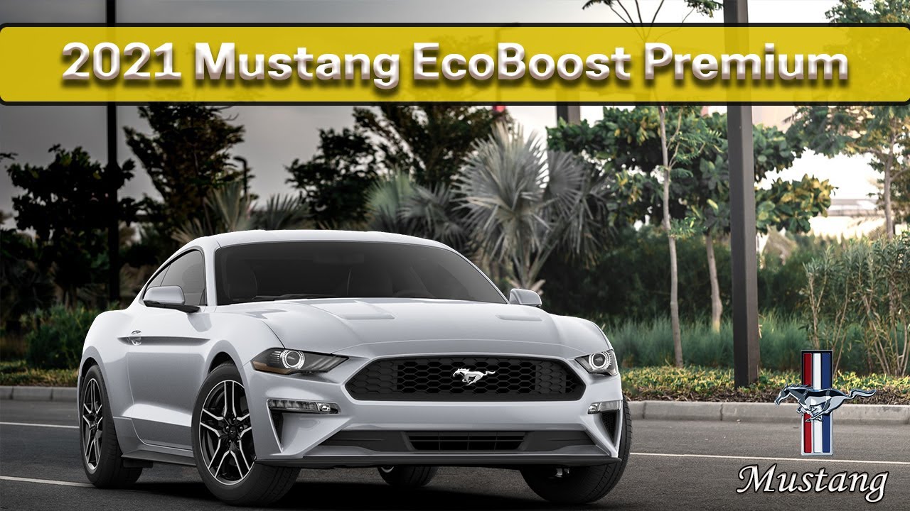 2022 mustang ecoboost premium - 2022 mustang ecoboost - mustang ecoboost 2021 - mustang ecoboost 2022 - mustang ecoboost