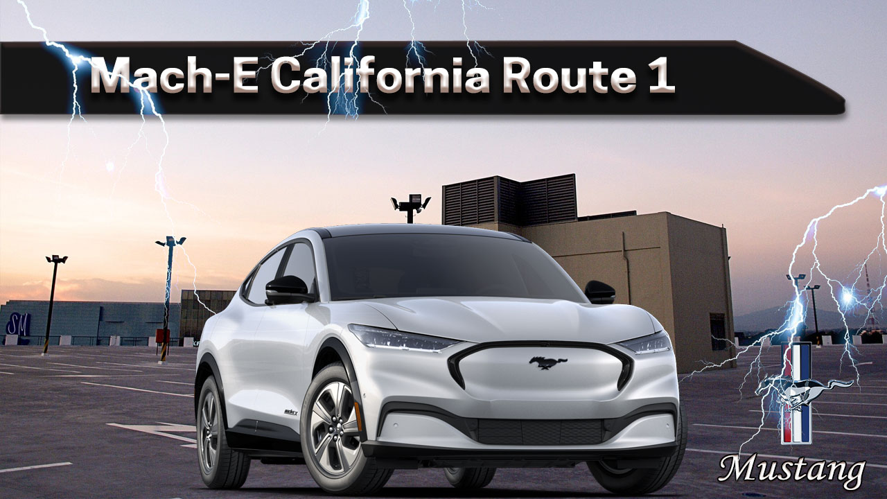 2021 mach e california route 1 - mustang california route 1 - mach-e california route - electric mustang - mustang suv
