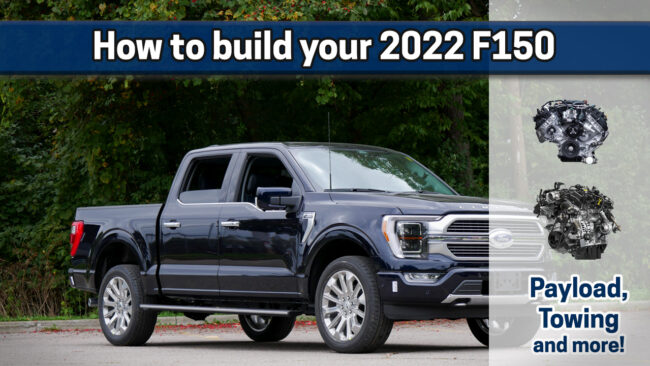 2022 Ford F150 Configurations Engines Payload and Max Tow Capacity - how to build a truck - building an f150 - f150 payload help