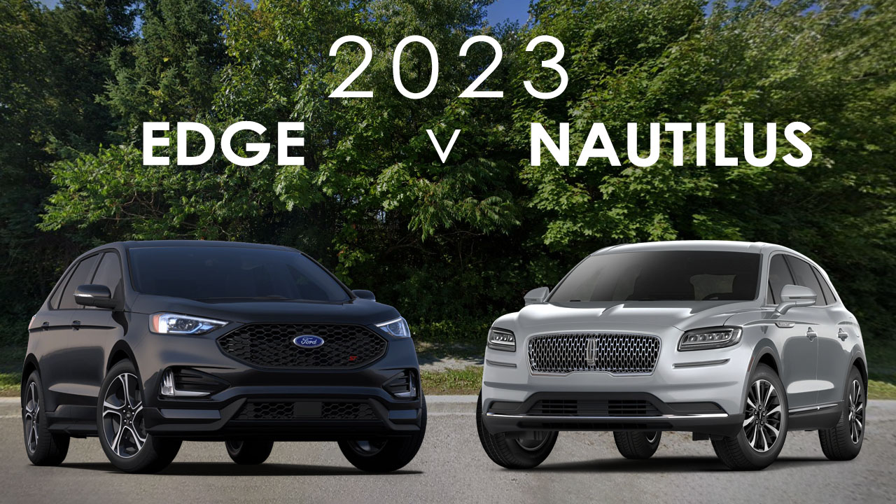 ford edge vs lincoln nautilus - lincoln nautilus vs ford edge - nautilus vs edge - edge vs nautilus