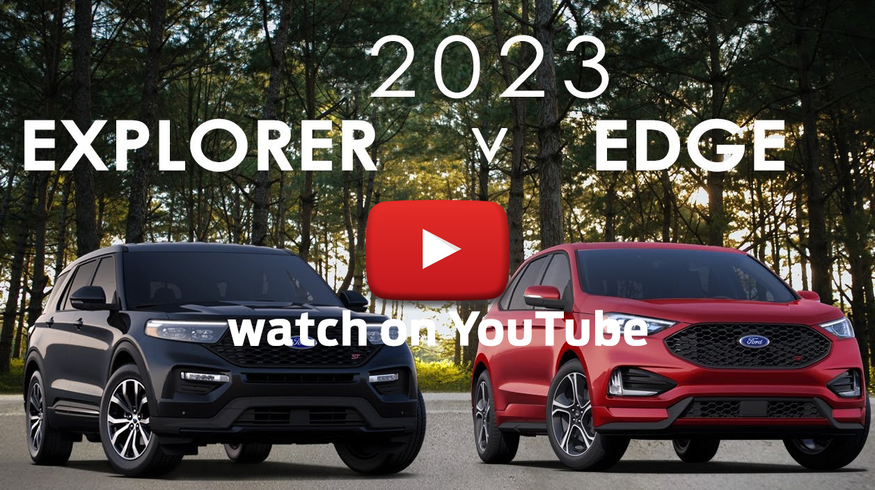 ford explorer vs edge - ford edge vs explorer - edge vs explorer - 2024 ford edge - 2024 ford explorer - youtube